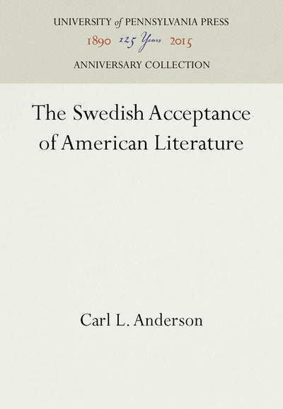 Cover image for The Swedish Acceptance of American Literature, isbn: 9781512800142