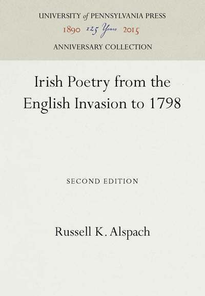 Cover image for Irish Poetry from the English Invasion to 1798, isbn: 9781512800166