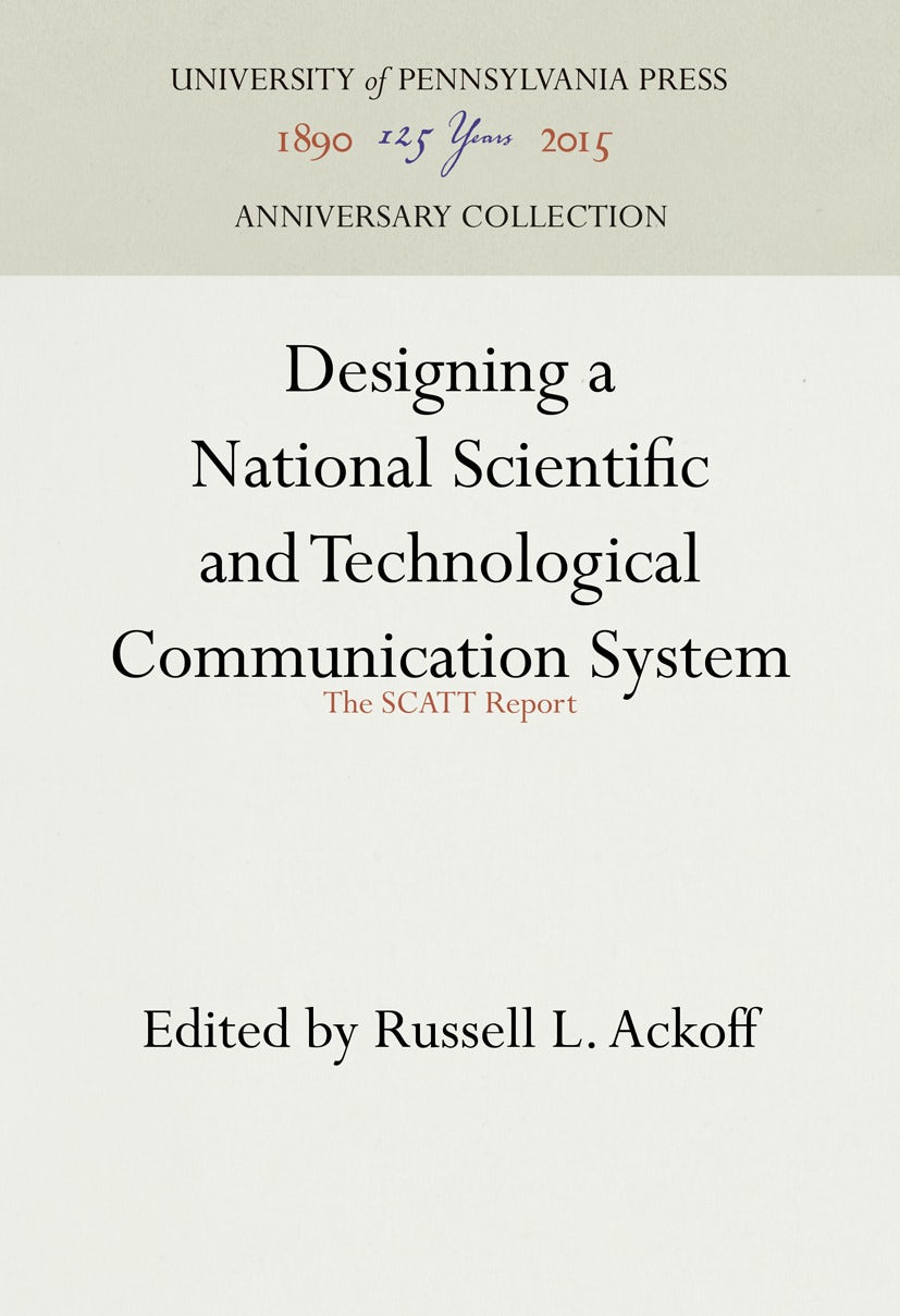 Book cover image for Designing a National Scientific and Technological Communication System ISBN: 9781512800234