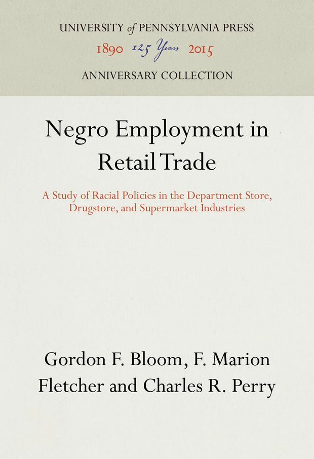 Cover image for Negro Employment in Retail Trade, isbn: 9781512800487
