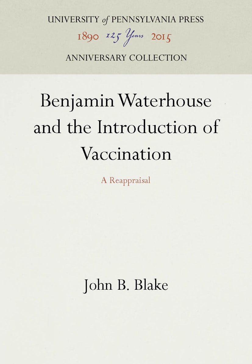 Book cover image for Benjamin Waterhouse and the Introduction of Vaccination ISBN: 9781512800500
