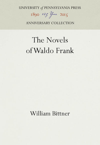 Cover image for The Novels of Waldo Frank, isbn: 9781512800555
