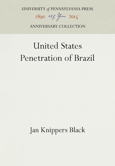 Cover image for United States Penetration of Brazil, isbn: 9781512800586