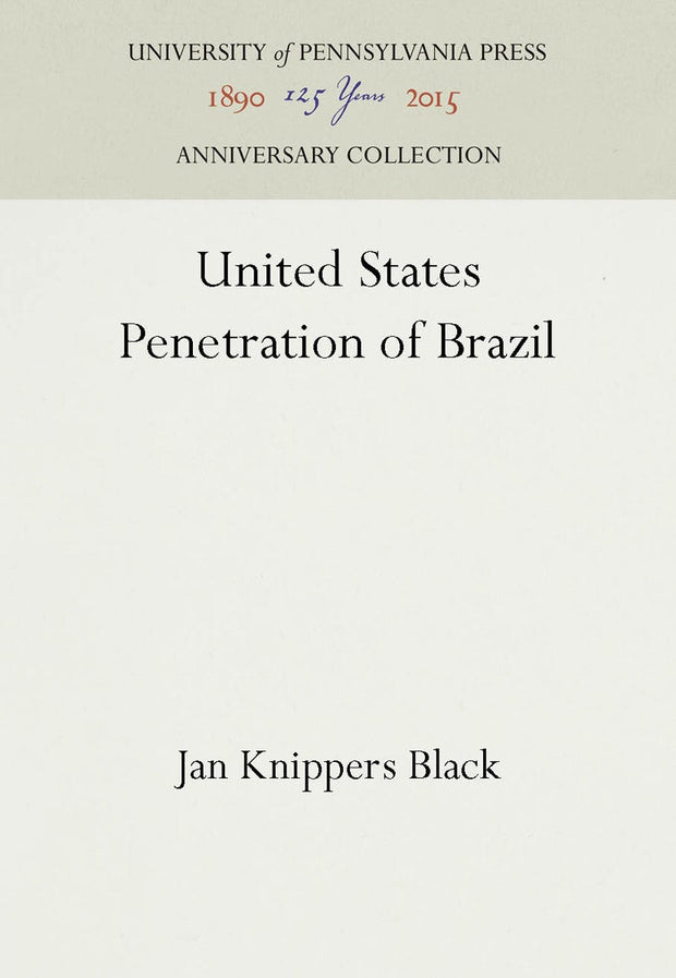 Cover image for United States Penetration of Brazil, isbn: 9781512800586