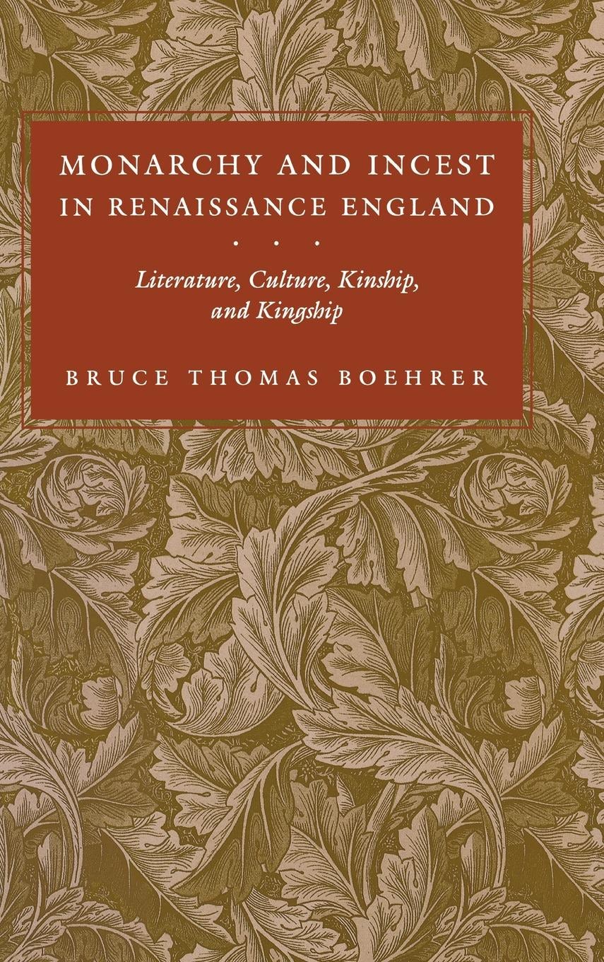 Book cover image for Monarchy and Incest in Renaissance England ISBN: 9781512800883