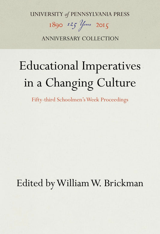 Educational Imperatives in a Changing Culture