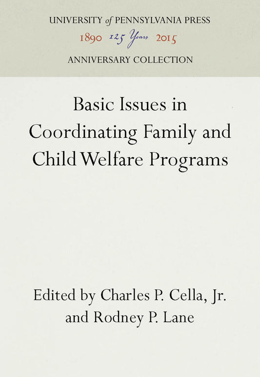 Basic Issues in Coordinating Family and Child Welfare Programs