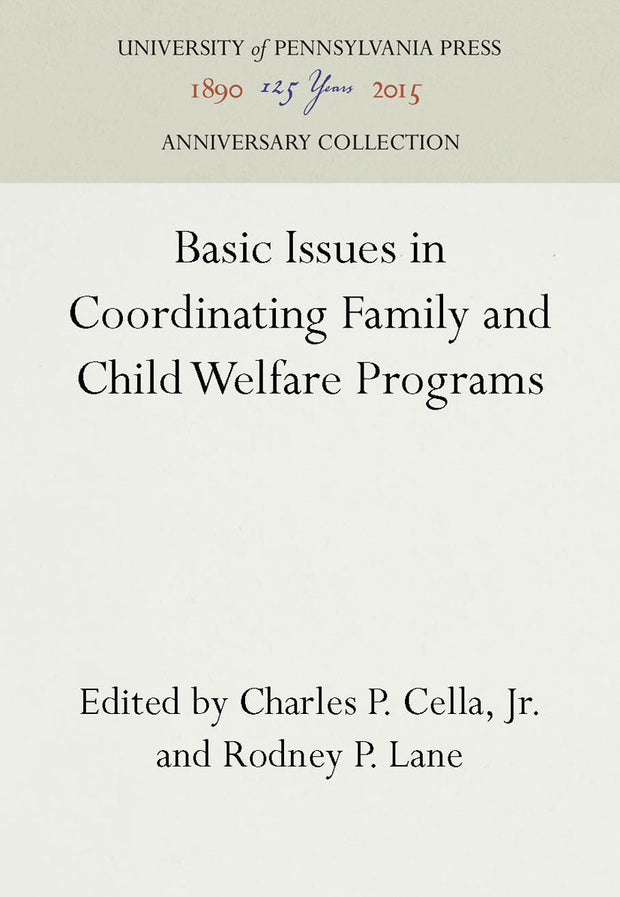 Cover image for Basic Issues in Coordinating Family and Child Welfare Programs, isbn: 9781512801088