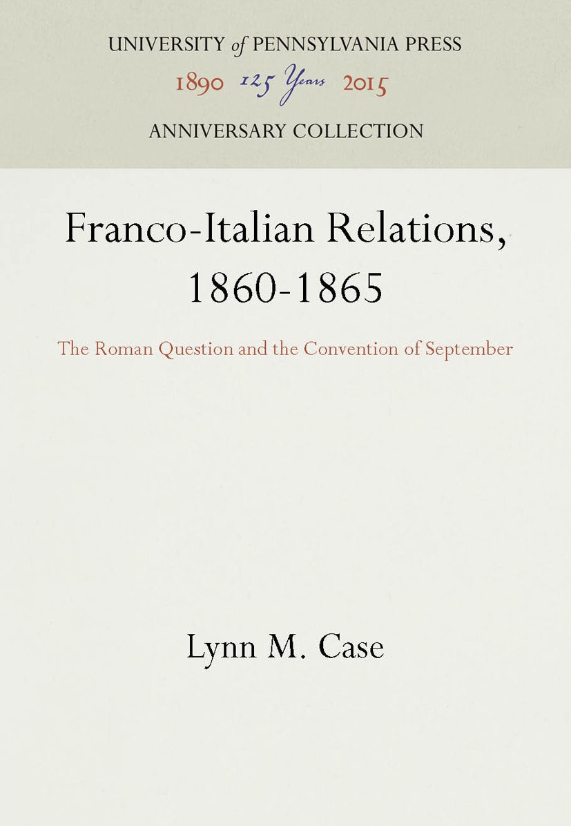 Book cover image for Franco-Italian Relations, 1860-1865 ISBN: 9781512801125