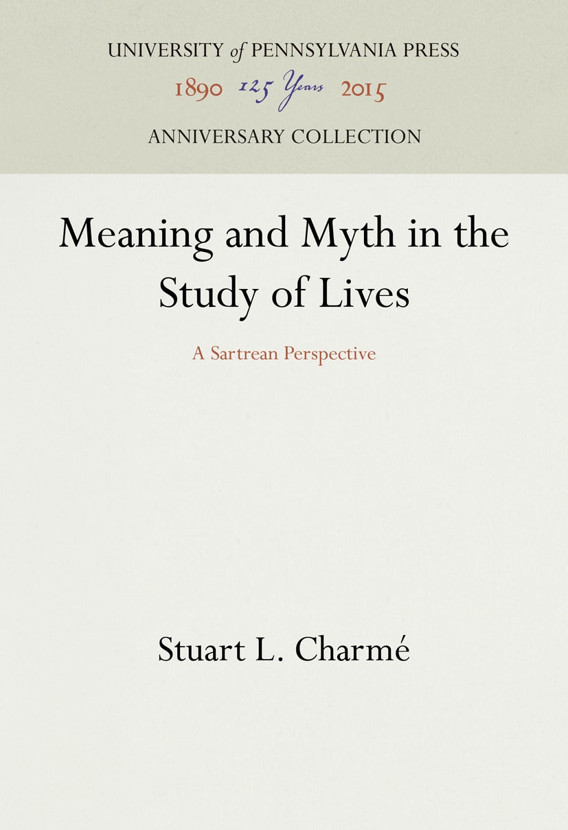 Book cover image for Meaning and Myth in the Study of Lives ISBN: 9781512801132