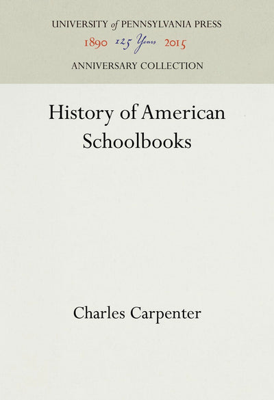 Cover image for History of American Schoolbooks, isbn: 9781512801170