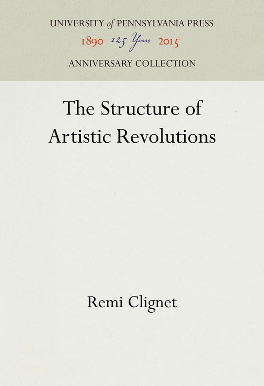 The Structure of Artistic Revolutions