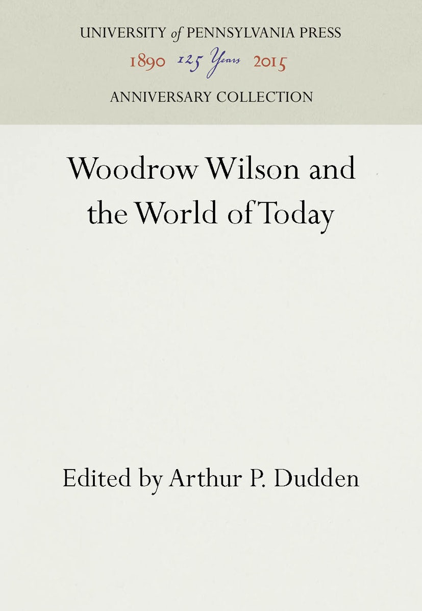 Book cover image for Woodrow Wilson and the World of Today ISBN: 9781512801415