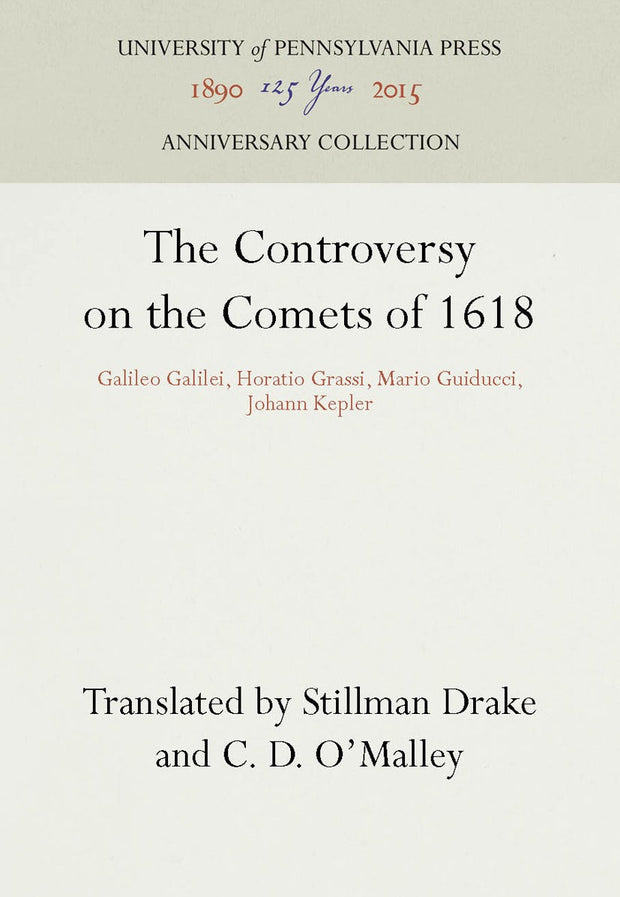 Cover image for The Controversy on the Comets of 1618, isbn: 9781512801446