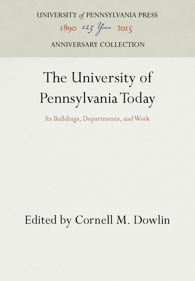 Cover image for The University of Pennsylvania Today, isbn: 9781512801460