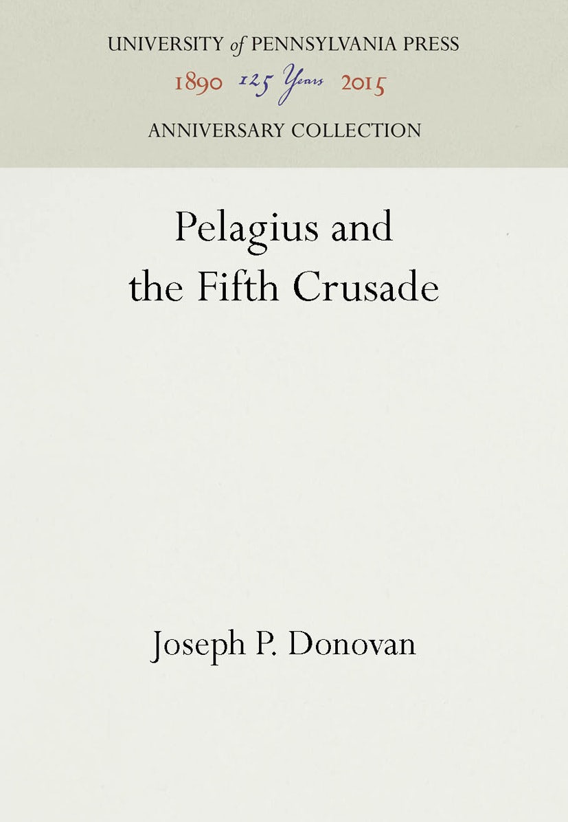 Book cover image for Pelagius and the Fifth Crusade ISBN: 9781512801491