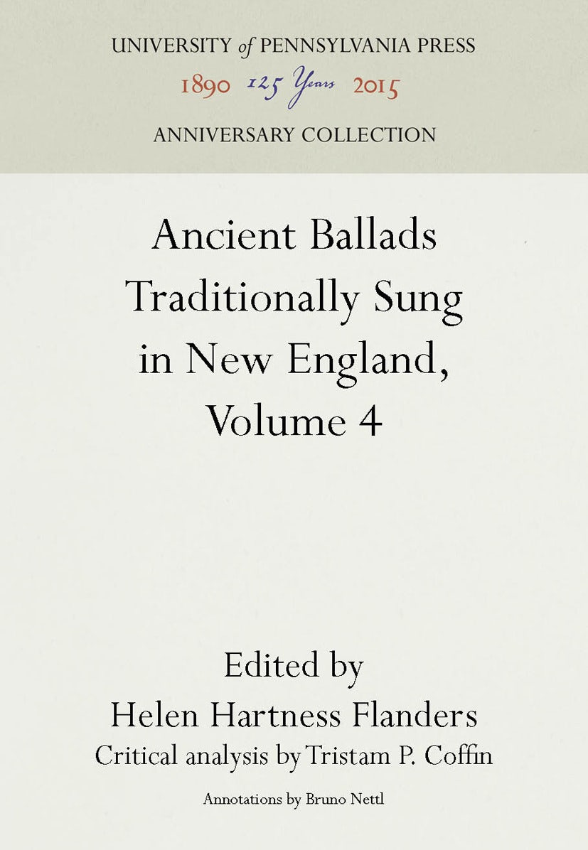 Book cover image for Ancient Ballads Traditionally Sung in New England, Volume 4 ISBN: 9781512801729