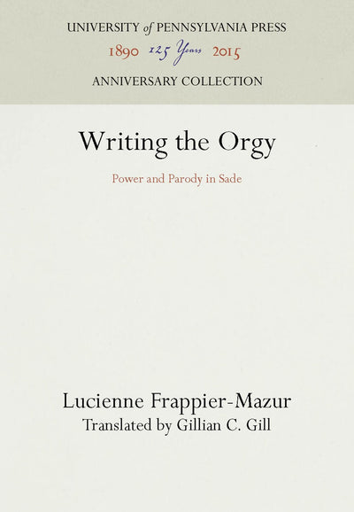 Cover image for Writing the Orgy, isbn: 9781512801798