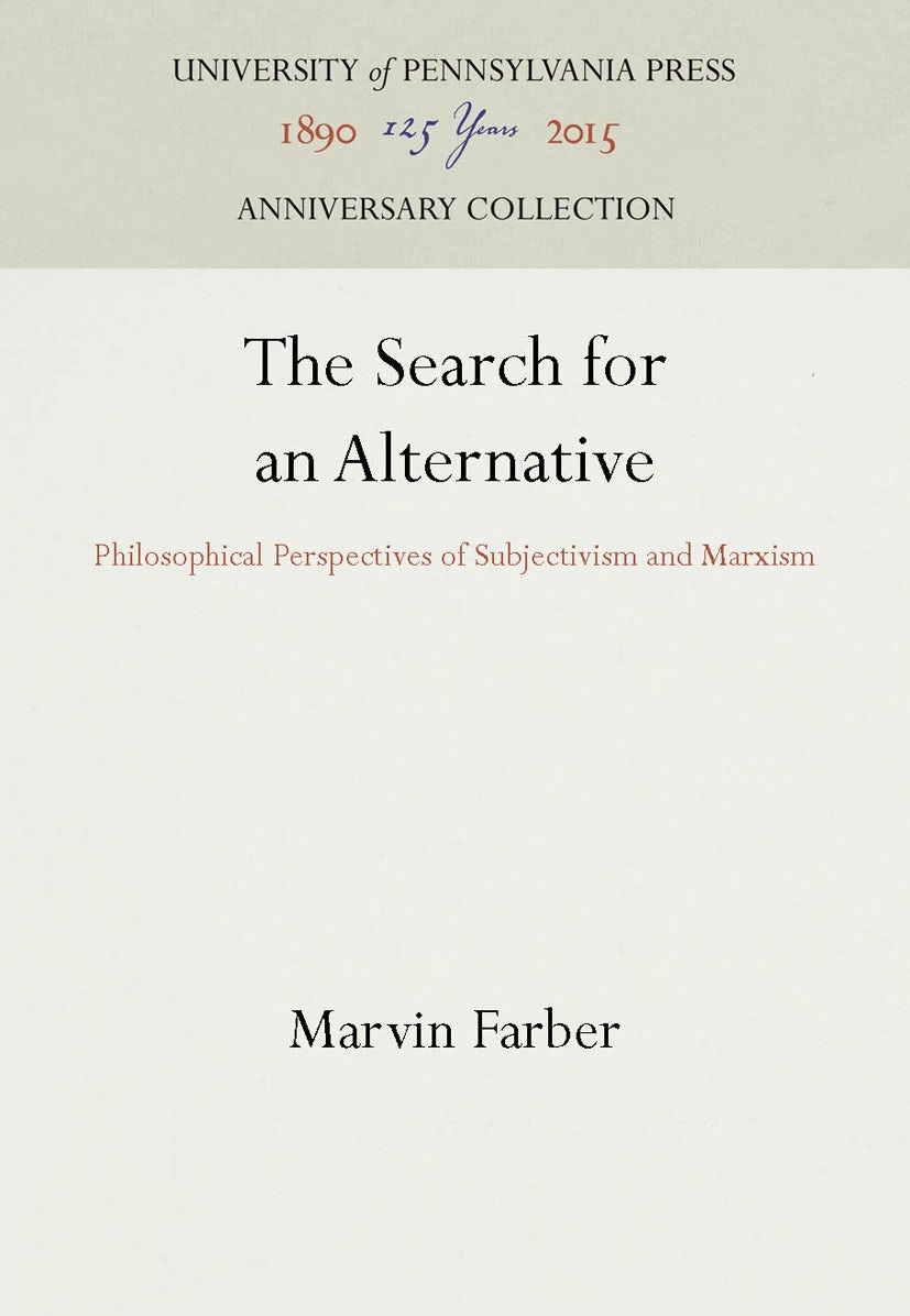 The Search for an Alternative