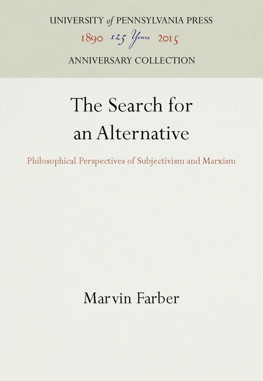 The Search for an Alternative