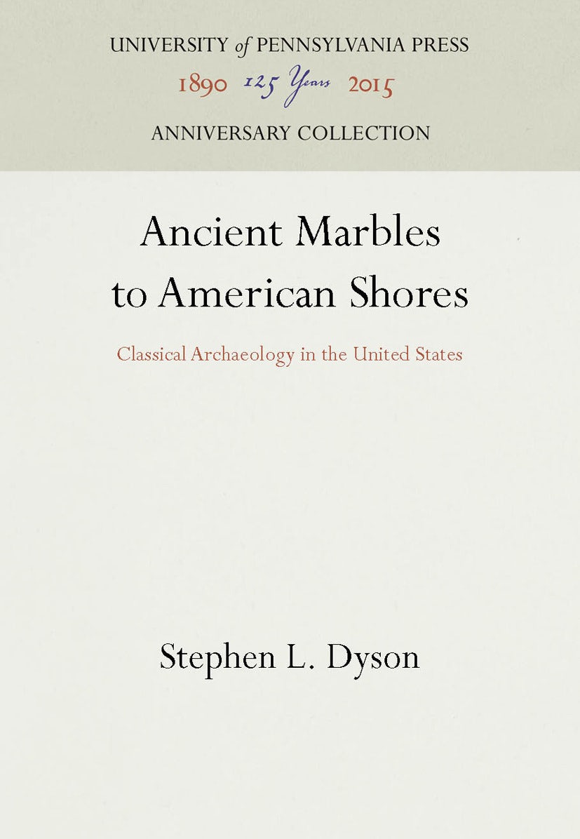 Book cover image for Ancient Marbles to American Shores ISBN: 9781512801972