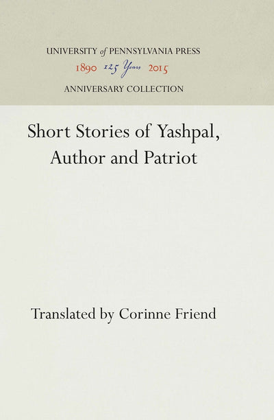 Cover image for Short Stories of Yashpal, Author and Patriot, isbn: 9781512802016