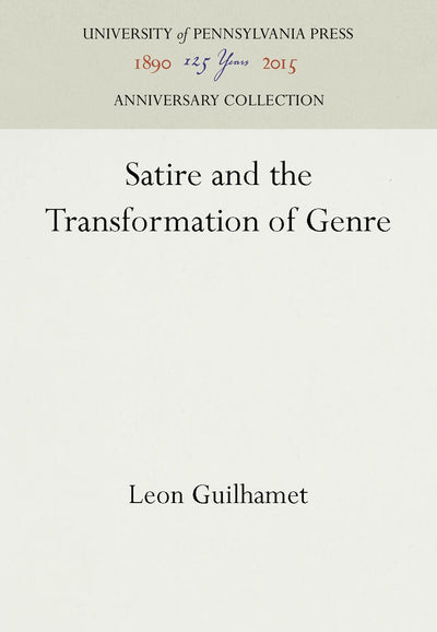 Cover image for Satire and the Transformation of Genre, isbn: 9781512802092