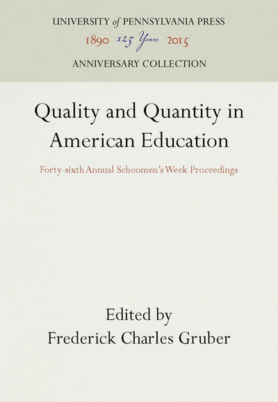 Cover image for Quality and Quantity in American Education, isbn: 9781512802146