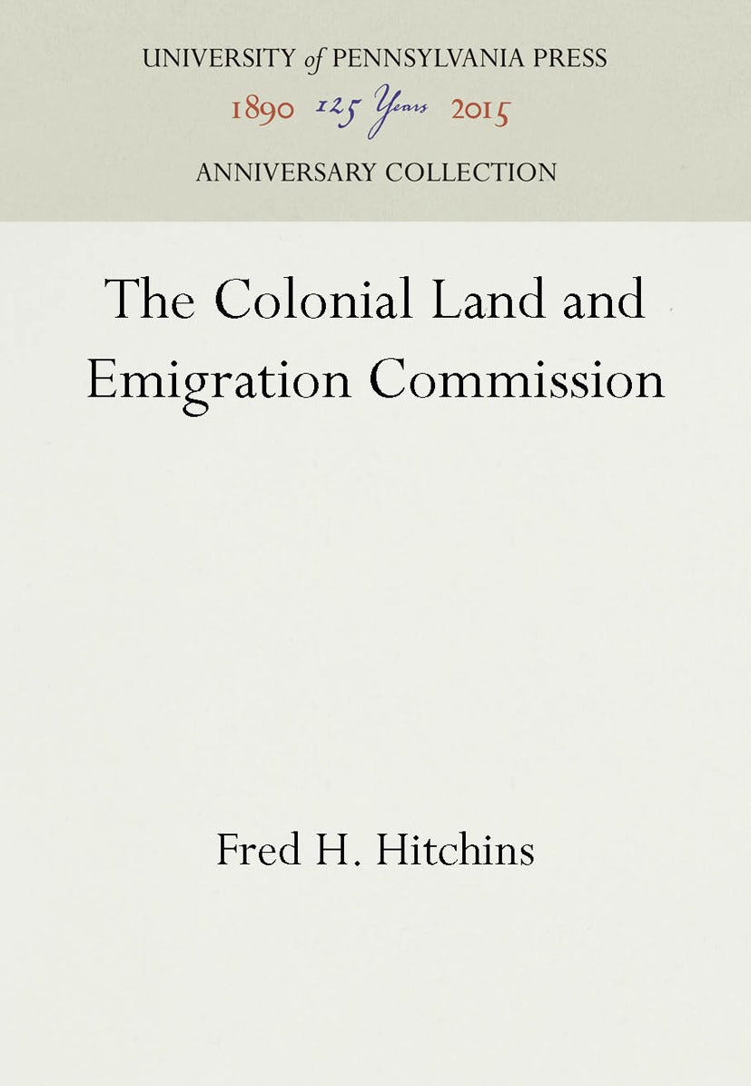 Book cover image for The Colonial Land and Emigration Commission ISBN: 9781512802474