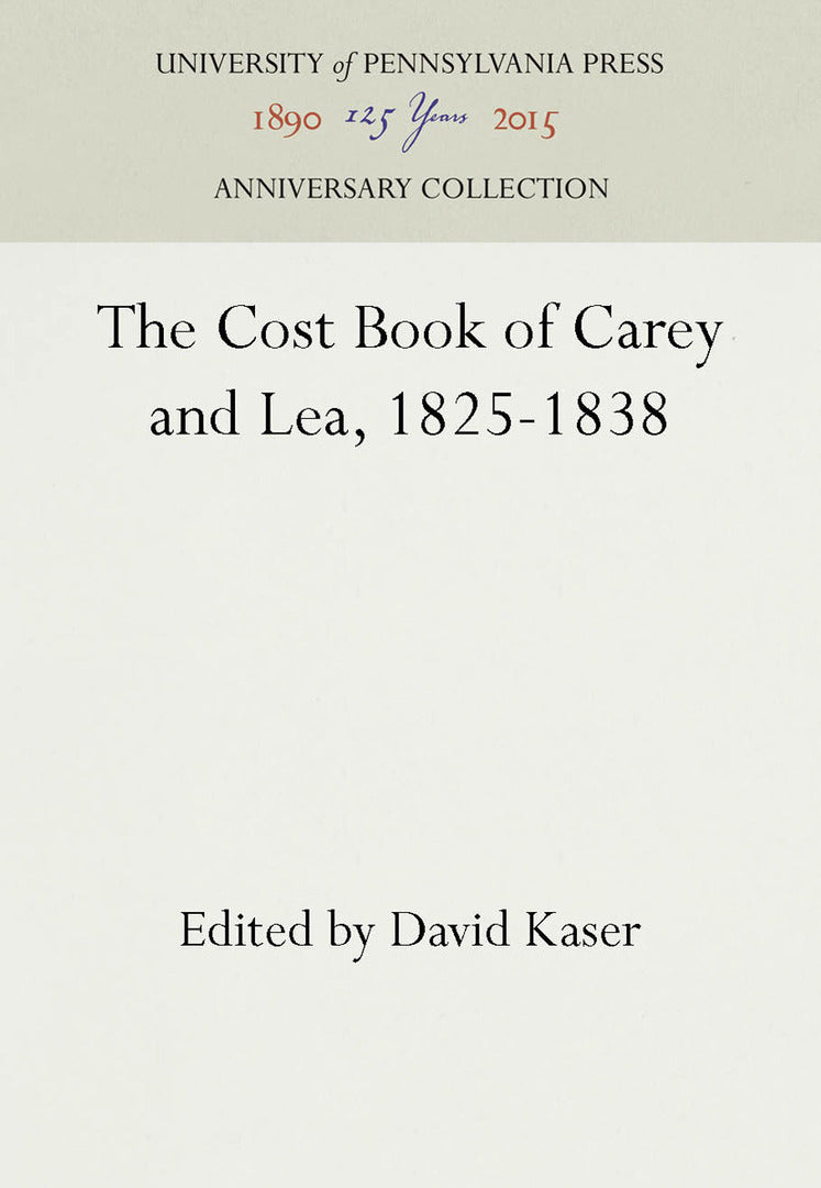 Cover image for The Cost Book of Carey and Lea, 1825-1838 ISBN 9781512803136