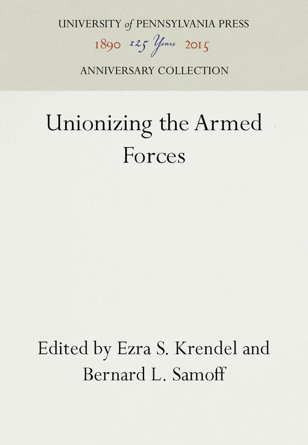 Cover image for Unionizing the Armed Forces, isbn: 9781512803280