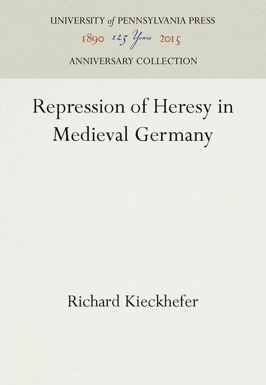 Repression of Heresy in Medieval Germany