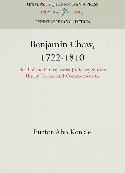 Cover image for Benjamin Chew, 1722-1810, isbn: 9781512803457