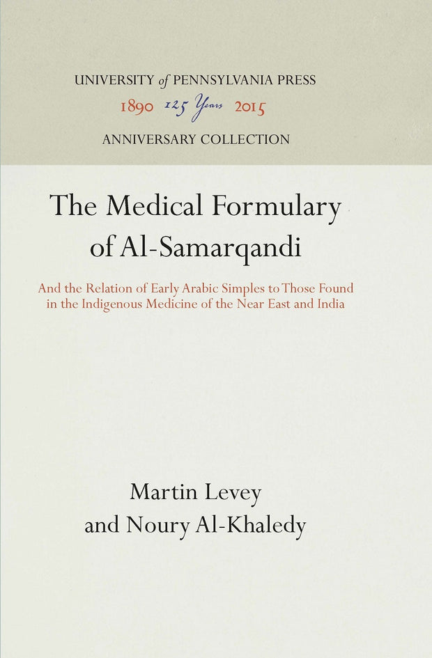 Cover image for The Medical Formulary of Al-Samarqandi, isbn: 9781512803914