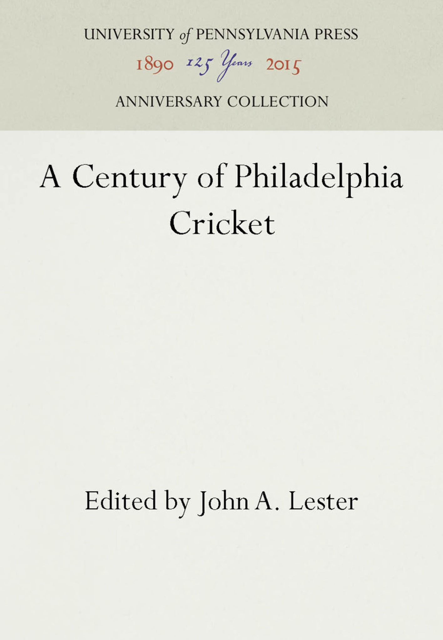 Cover image for A Century of Philadelphia Cricket ISBN 9781512803945