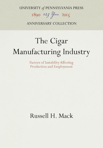 Cover image for The Cigar Manufacturing Industry, isbn: 9781512804096