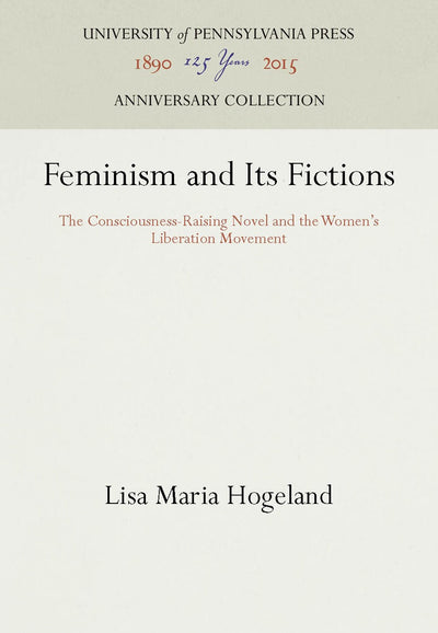 Cover image for Feminism and Its Fictions, isbn: 9781512804157