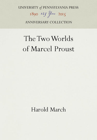 Cover image for The Two Worlds of Marcel Proust, isbn: 9781512804362