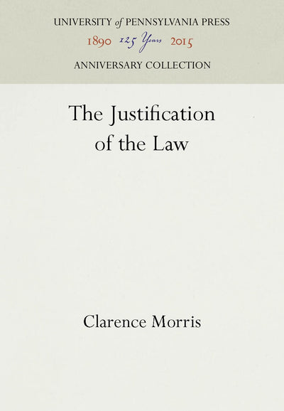 Cover image for The Justification of the Law, isbn: 9781512804638