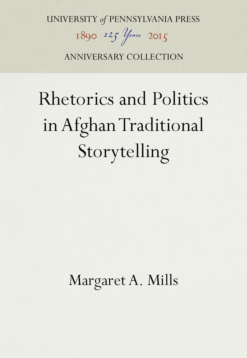 Book cover image for Rhetorics and Politics in Afghan Traditional Storytelling ISBN: 9781512804706