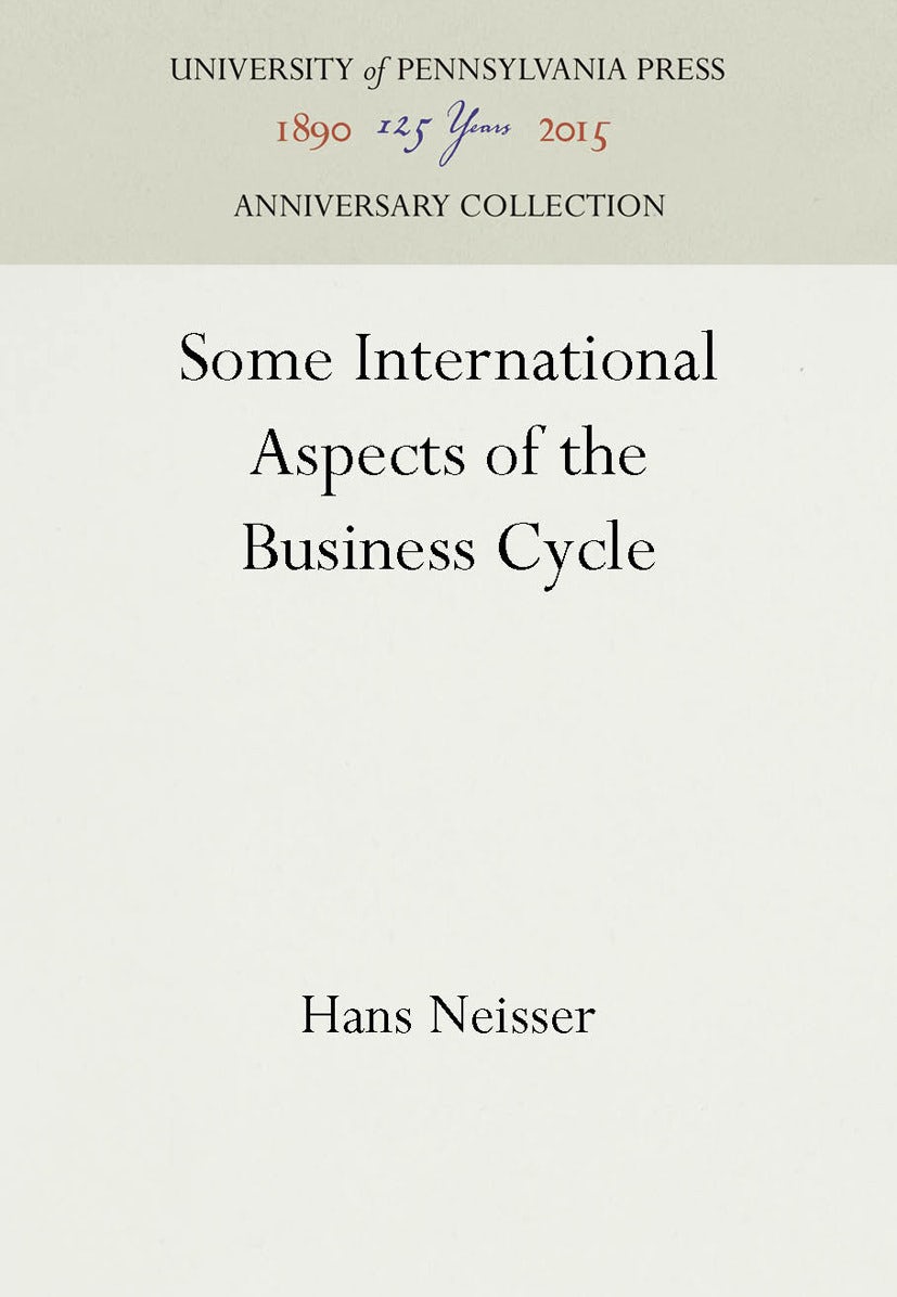 Book cover image for Some International Aspects of the Business Cycle ISBN: 9781512804782