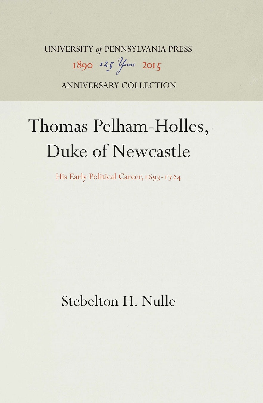 Book cover image for Thomas Pelham-Holles, Duke of Newcastle ISBN: 9781512804980