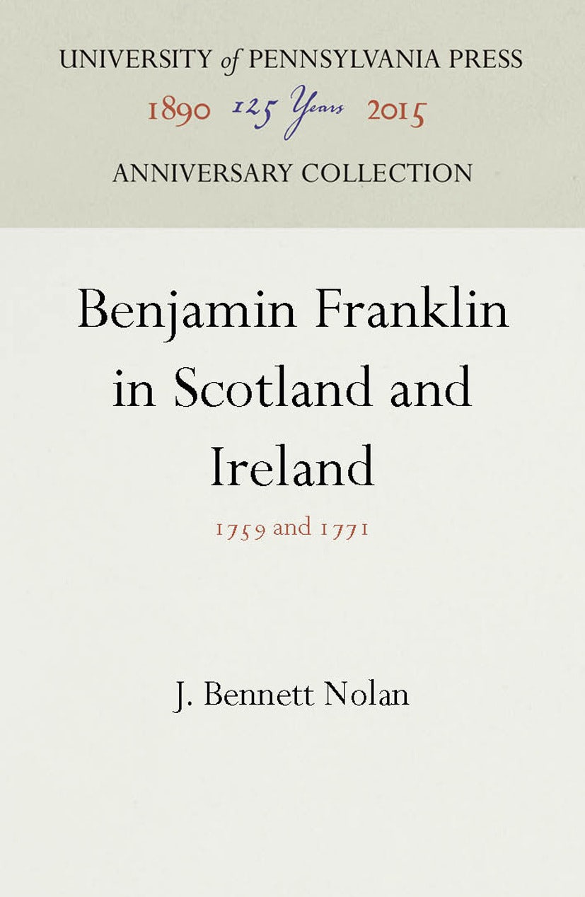 Book cover image for Benjamin Franklin in Scotland and Ireland ISBN: 9781512805048