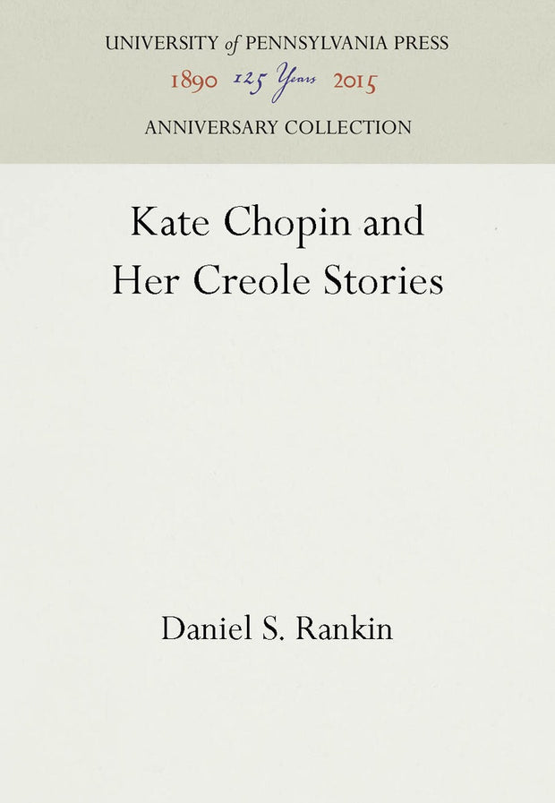 Cover image for Kate Chopin and Her Creole Stories, isbn: 9781512805659