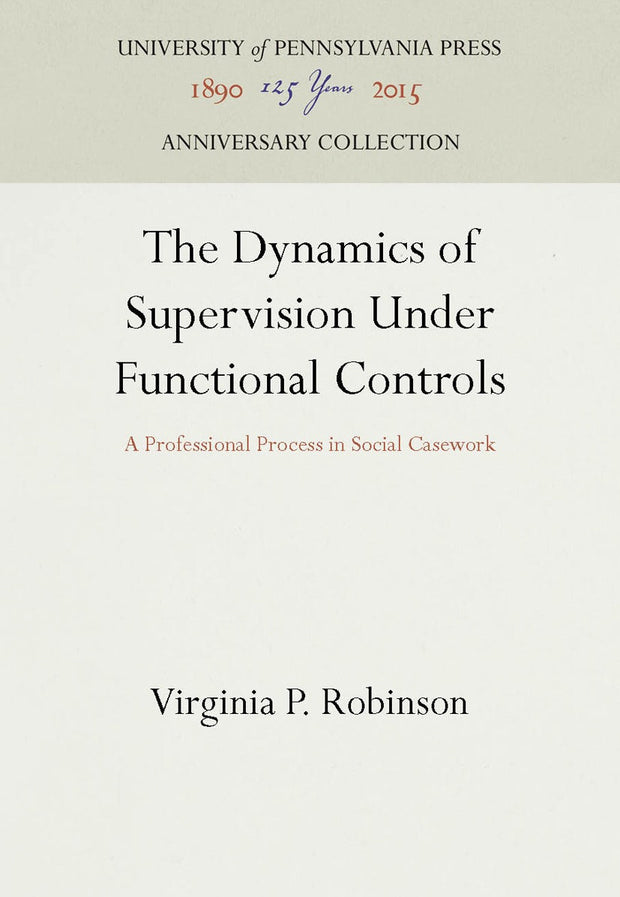 Cover image for The Dynamics of Supervision Under Functional Controls, isbn: 9781512805703