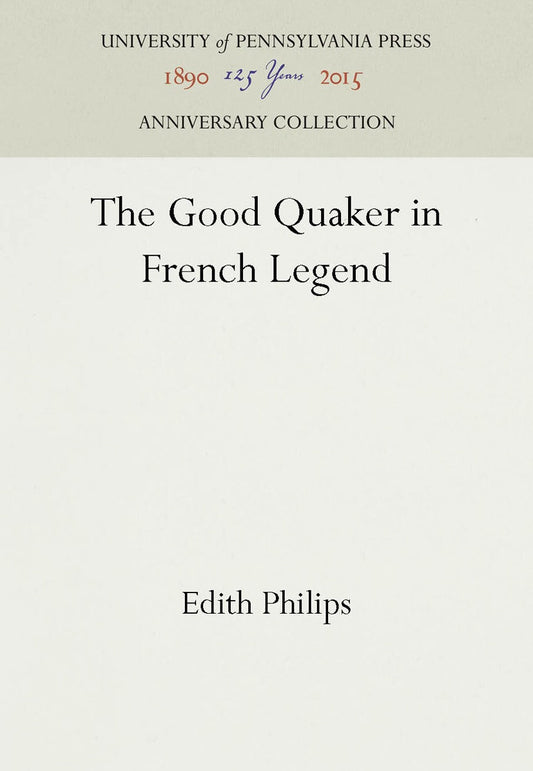 The Good Quaker in French Legend