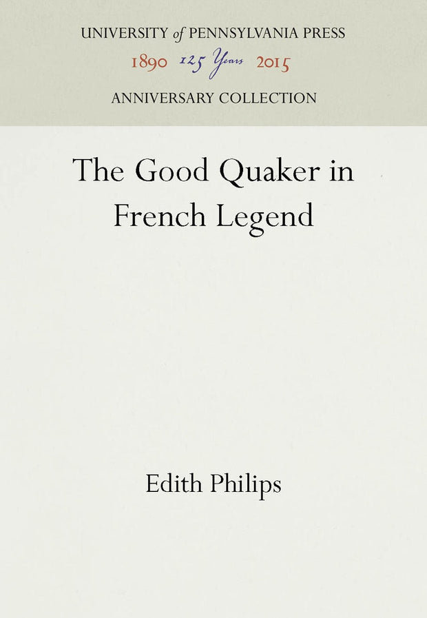 Cover image for The Good Quaker in French Legend, isbn: 9781512805895