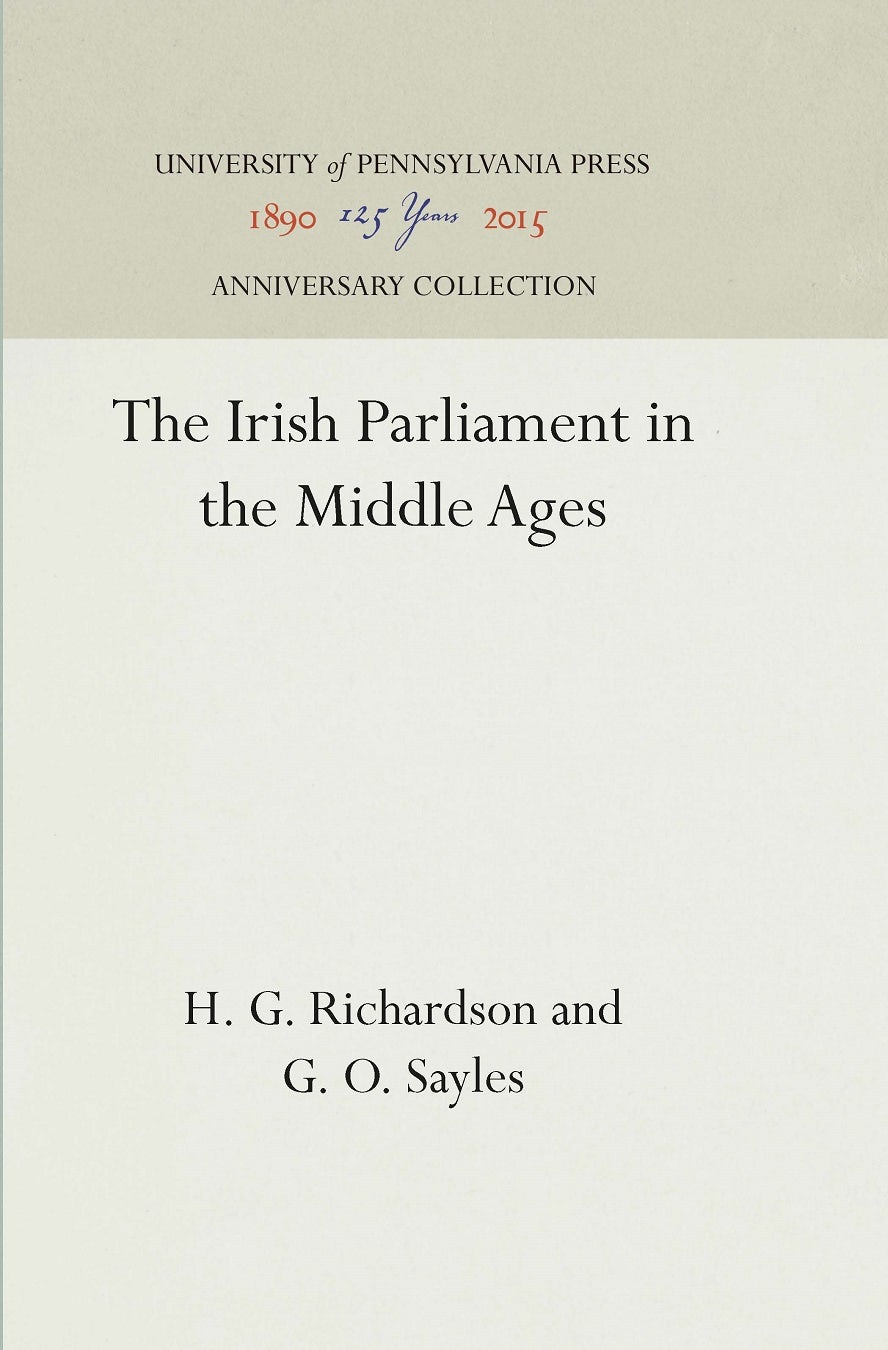 Book cover image for The Irish Parliament in the Middle Ages ISBN: 9781512806014