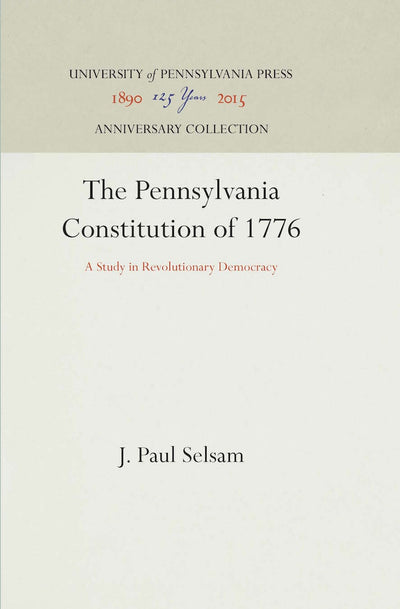 Cover image for The Pennsylvania Constitution of 1776, isbn: 9781512806366