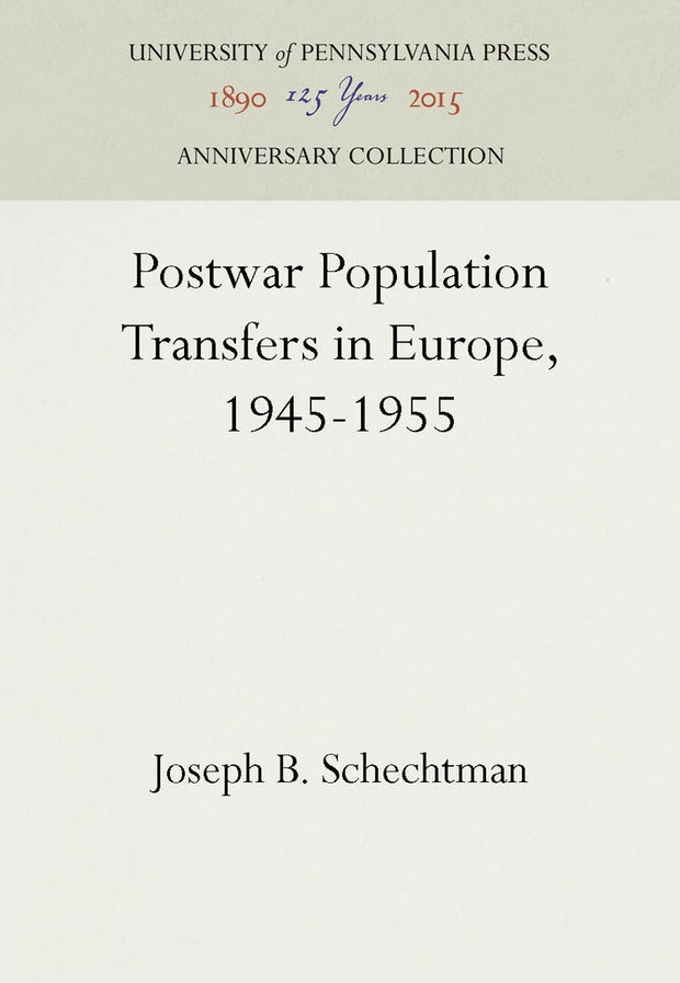 Cover image for Postwar Population Transfers in Europe, 1945-1955, isbn: 9781512806540